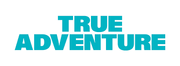 TRUE ADVENTURE